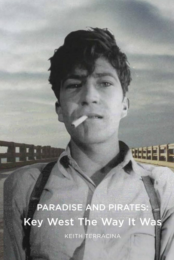 Autographed Hardcover Pirates and Paradise: Key West the way it was - hardcover